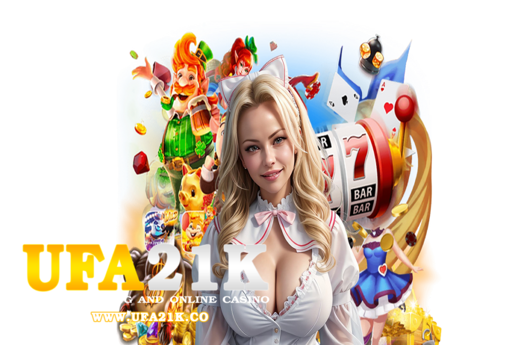 ufa21k สมัคร